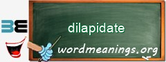 WordMeaning blackboard for dilapidate